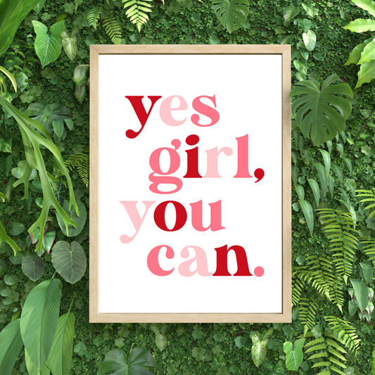 Yes Girl You Can Feminist Print