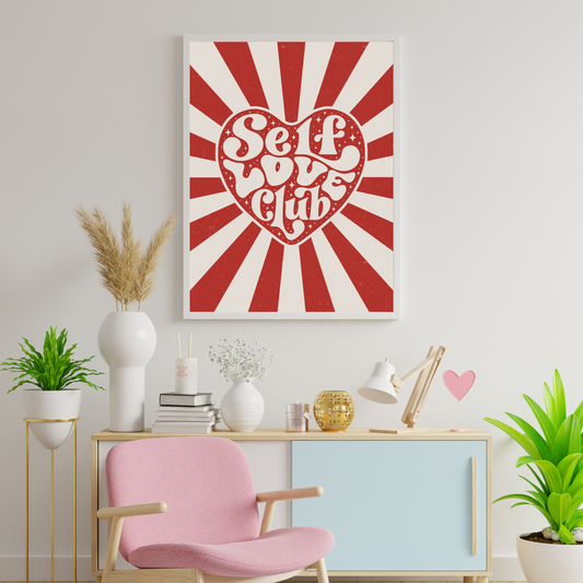 Self Love Club Motivational & Self Love Print