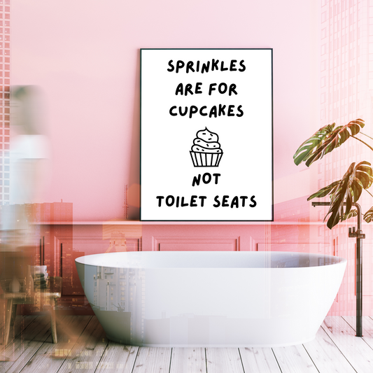 Sprinkles Are For Cupcakes Bathroom Print