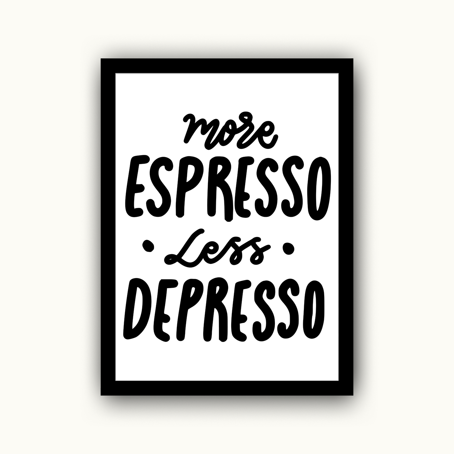 More Espresso Less Depresso