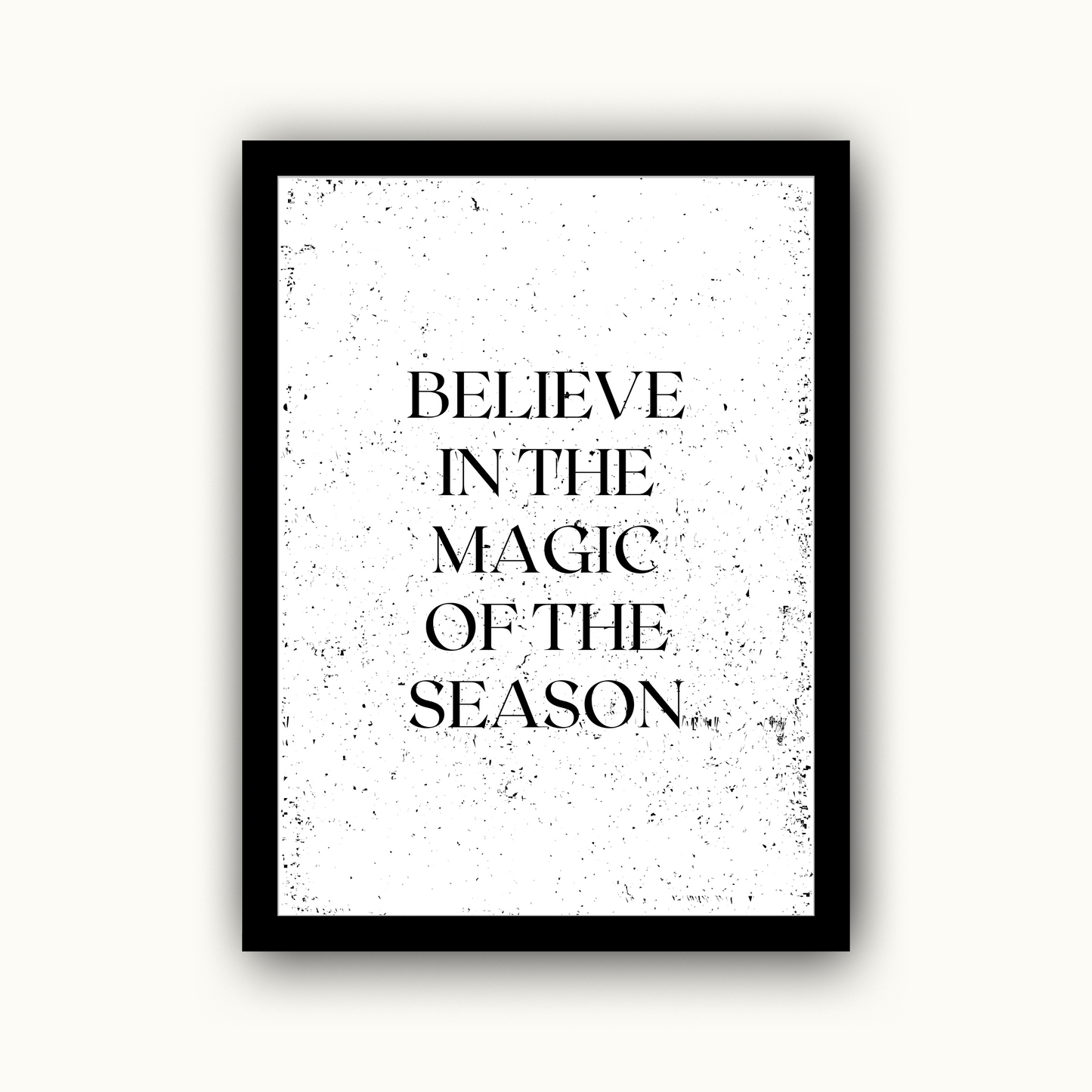 Believe in the Magic of the Season