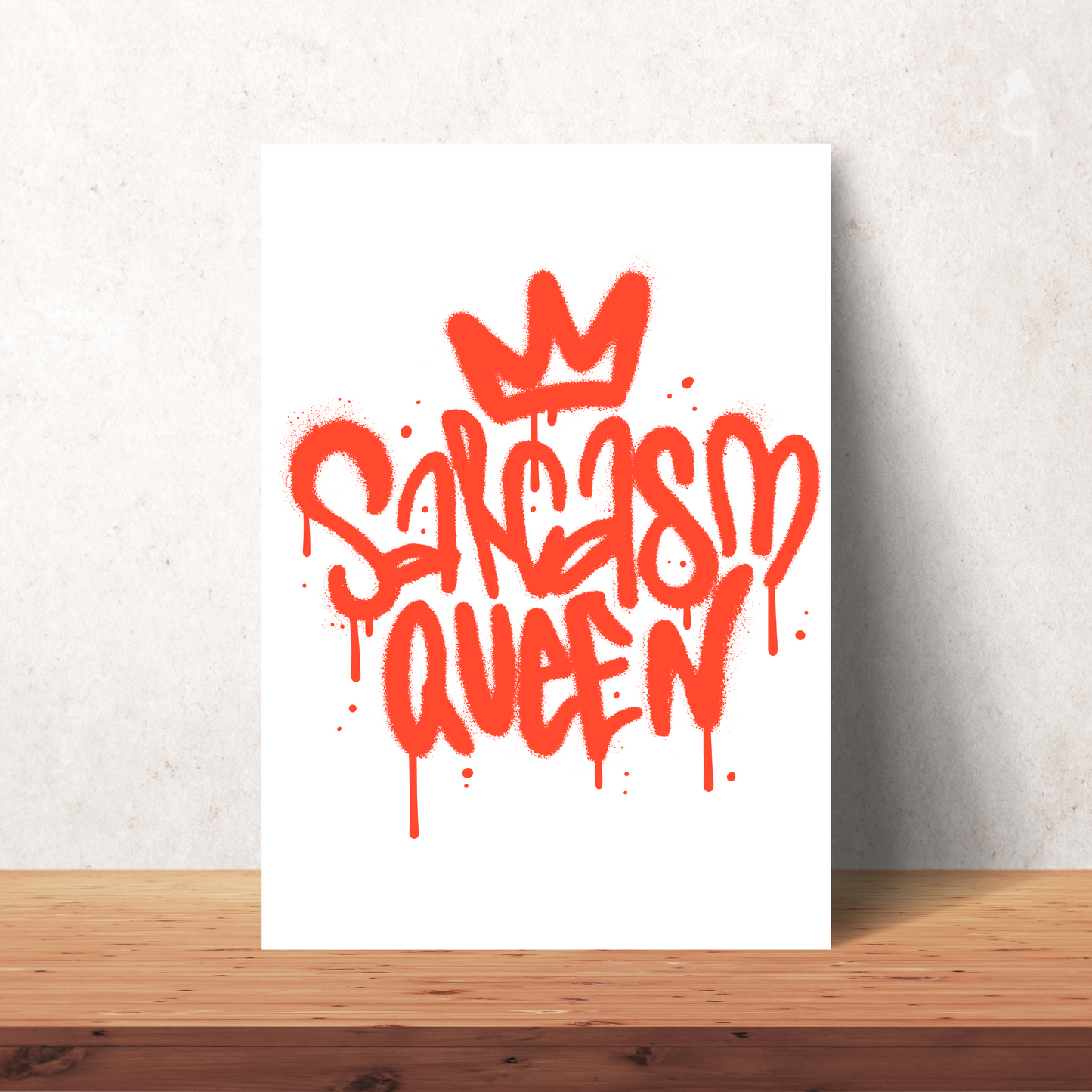 Graffiti Sarcasm Queen
