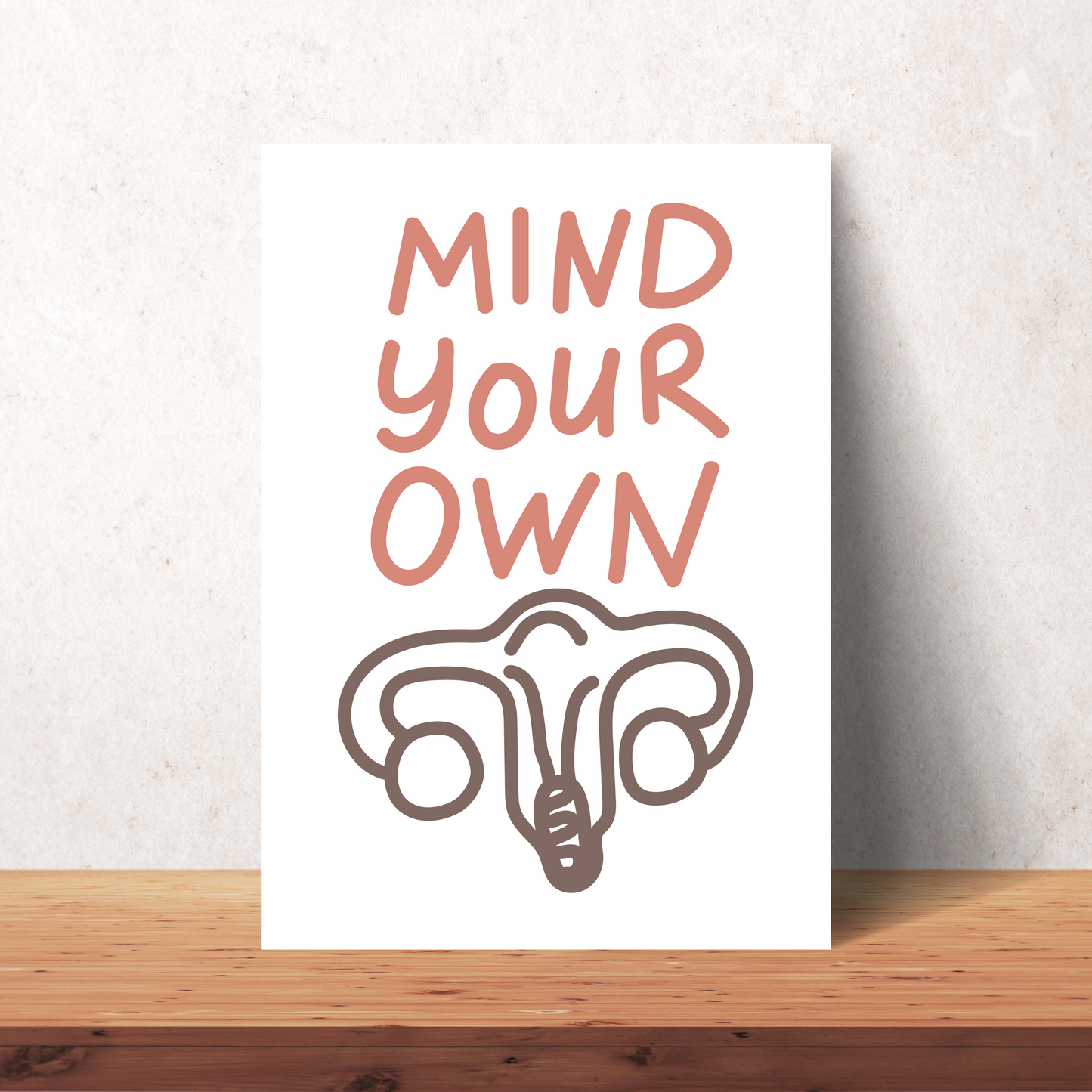 Mind Your Own Uterus