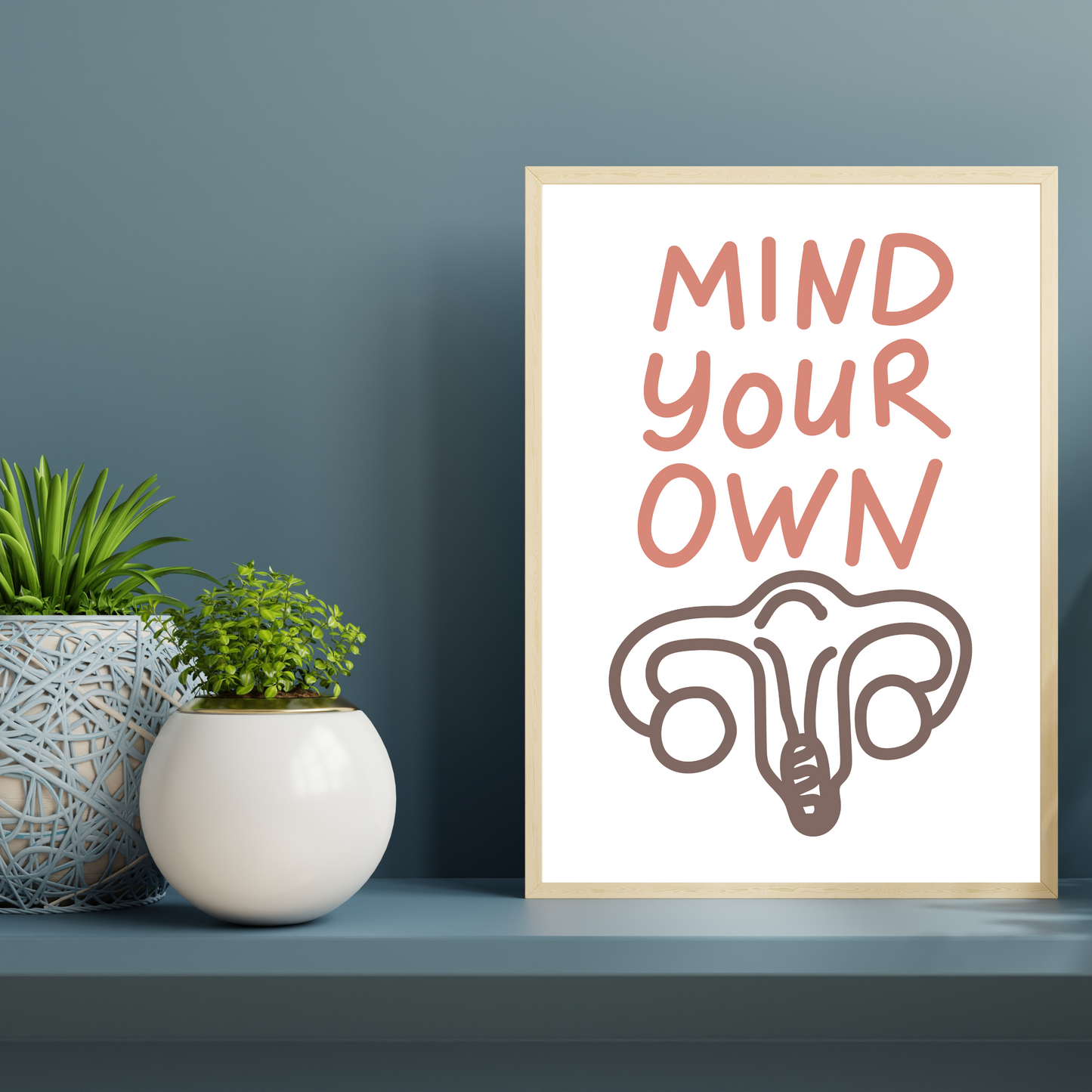 Mind Your Own Uterus