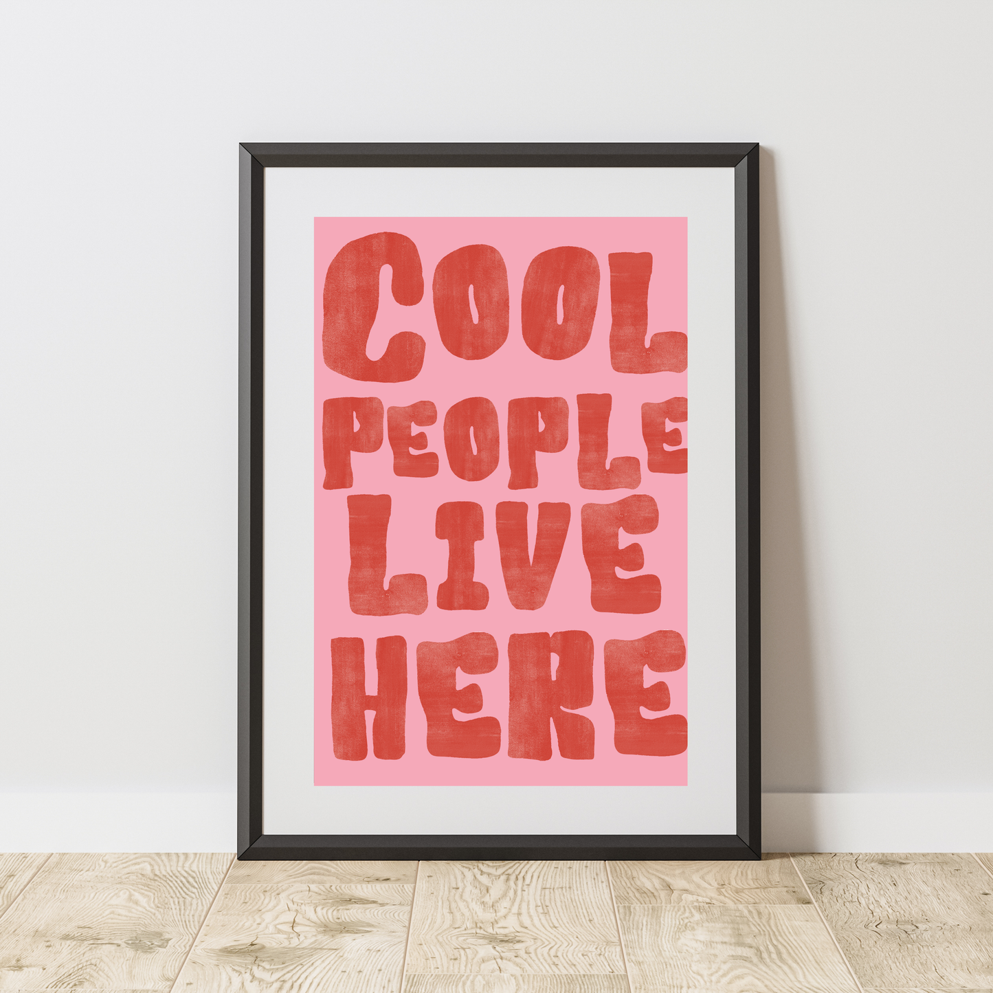 Cool People Live Here - Home & Family Print