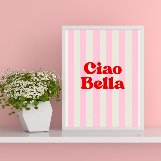 Ciao Bella Print