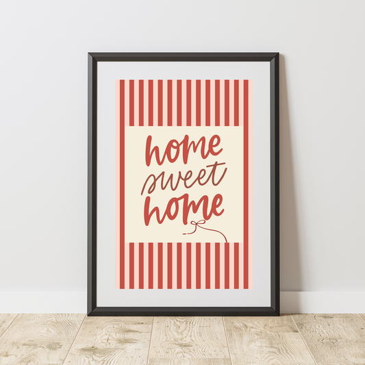 Home Sweet Home - Home & Family Print