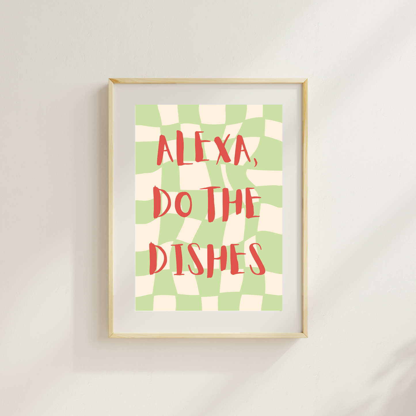 Alexa, Do The Dishes Funny & Sarcastic Print