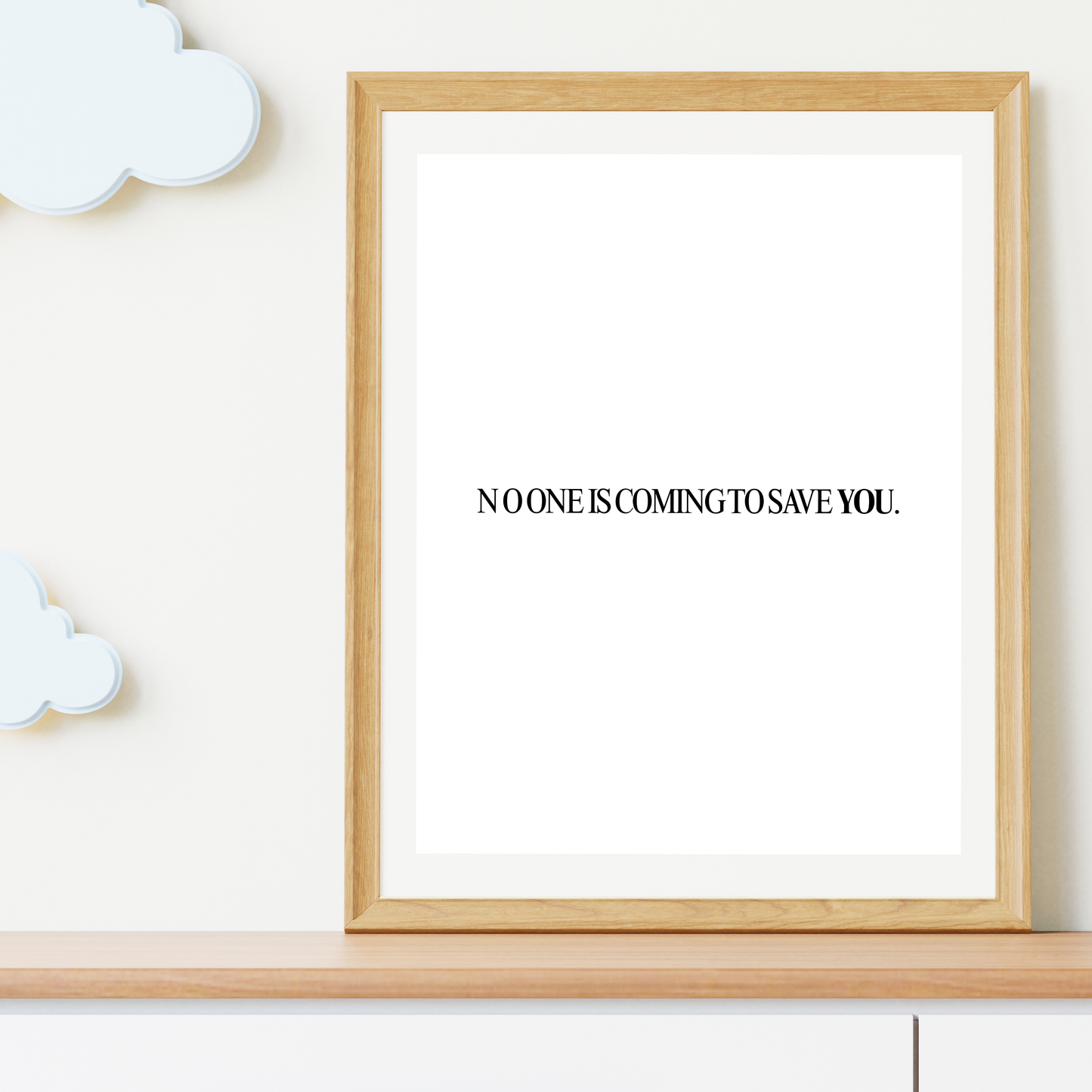 No One Is Coming to Save You