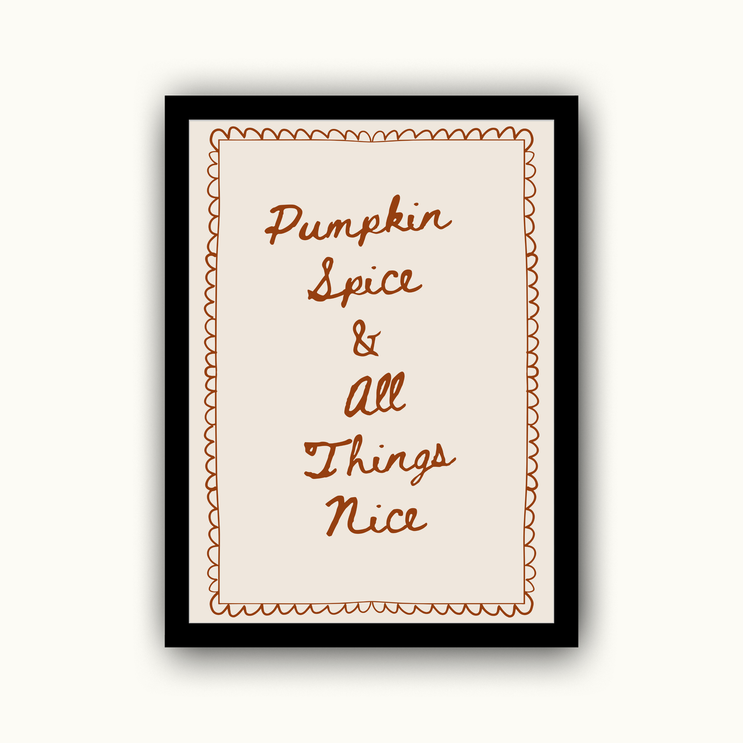 Pumpkin Spice & All Things Nice Autumn Print
