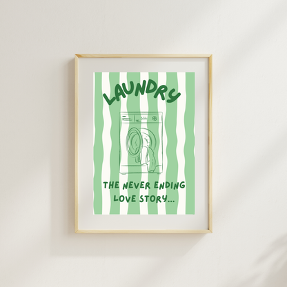 Laundry The Never Ending Love Story Funny & Sarcastic Print