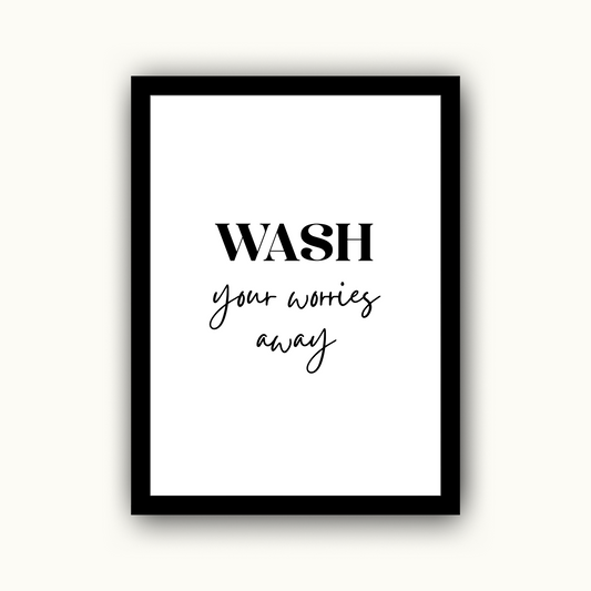 Wash Your Worries Away