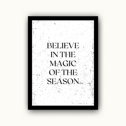 Believe in the Magic of the Season