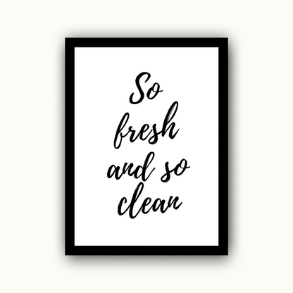 So Fresh and So Clean