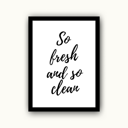So Fresh and So Clean