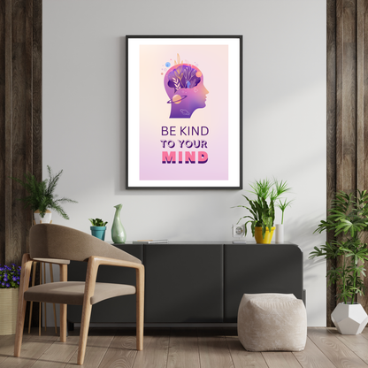 Be Kind to Your Mind Print