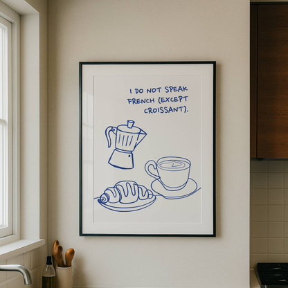 I Do Not Speak French Coffee Print