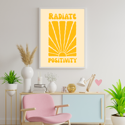 Radiate Positivity Motivational & Self Love Print