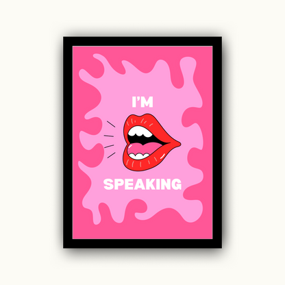 I'm Speaking Feminist Print