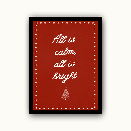 All Is Calm Christmas Print