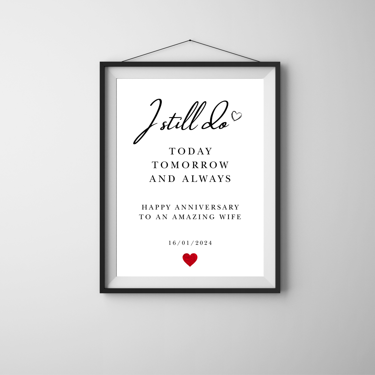 I Still Do – Anniversary Personalised Name Print