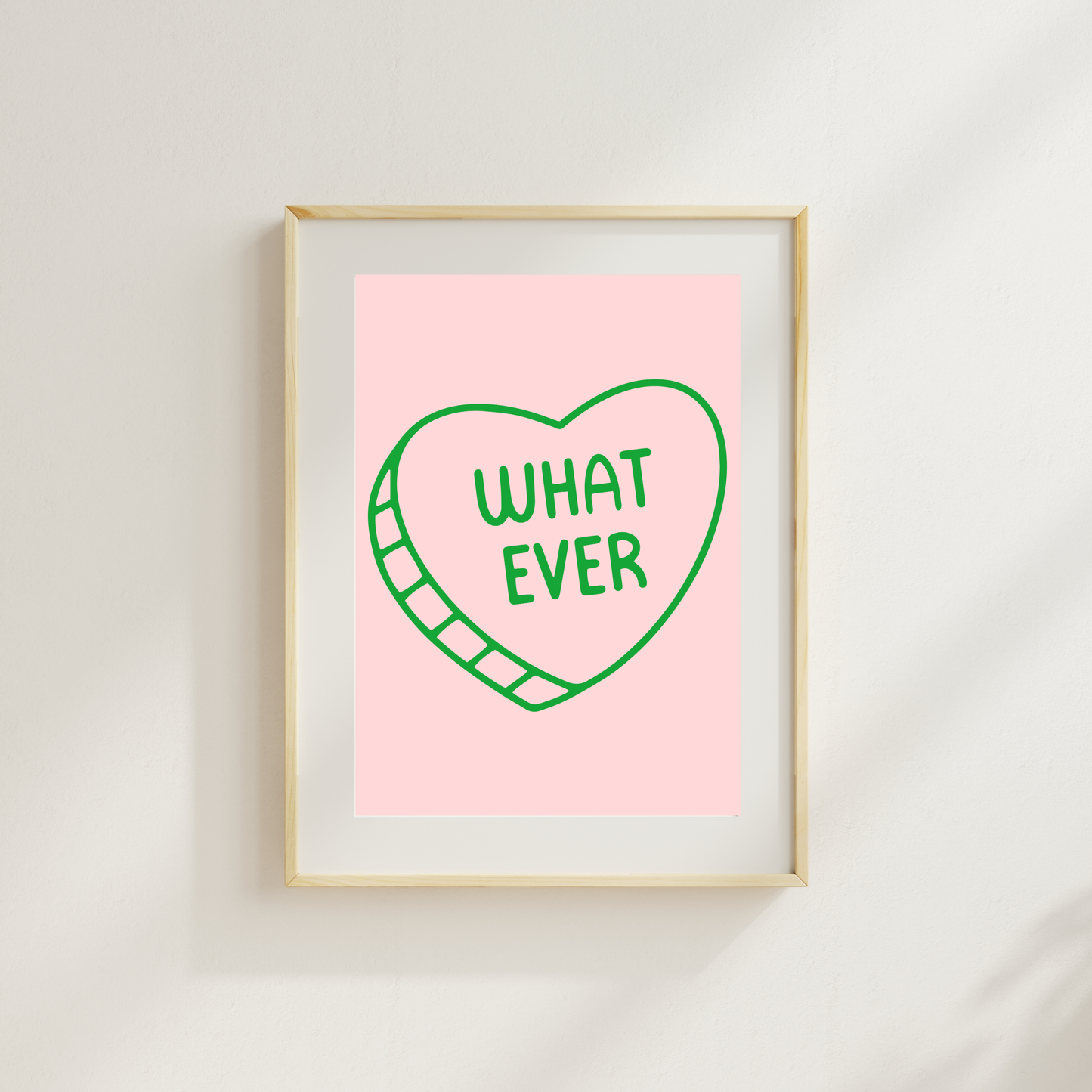 Whatever Candy Heart Funny & Sarcastic Print