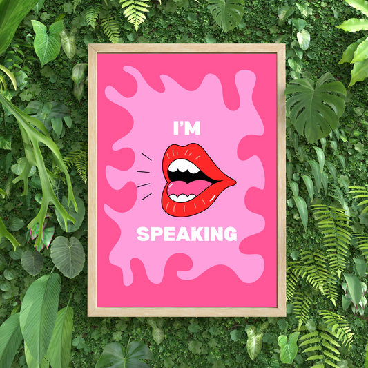 I'm Speaking Feminist Print
