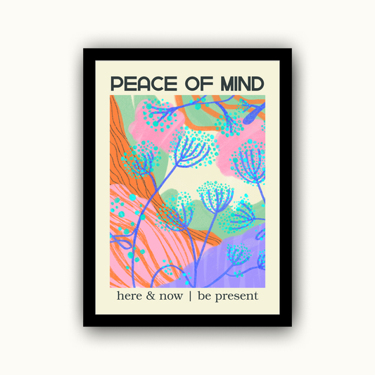 Peace Of Mind Motivational & Self Love Print