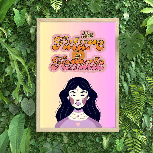 The Future Is Female Feminist Print
