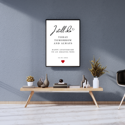 I Still Do – Anniversary Personalised Name Print