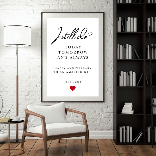 I Still Do – Anniversary Personalised Name Print