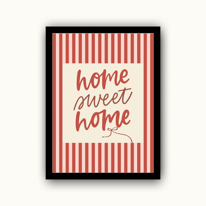 Home Sweet Home - Home & Family Print
