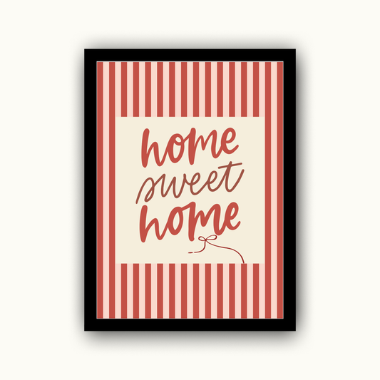 Home Sweet Home - Home & Family Print