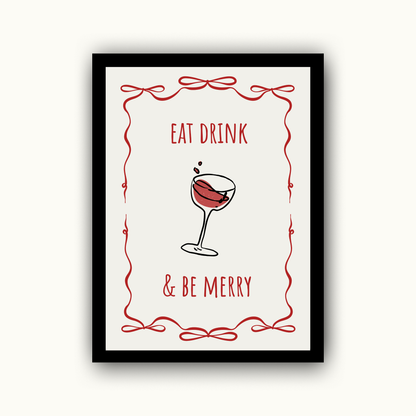 Eat Drink & Be Merry Christmas Print