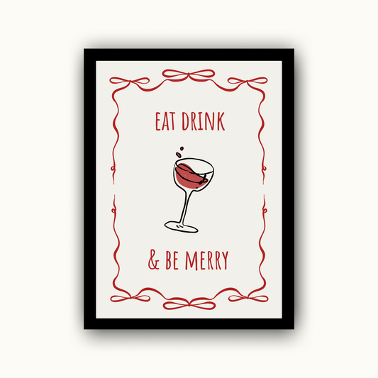 Eat Drink & Be Merry Christmas Print