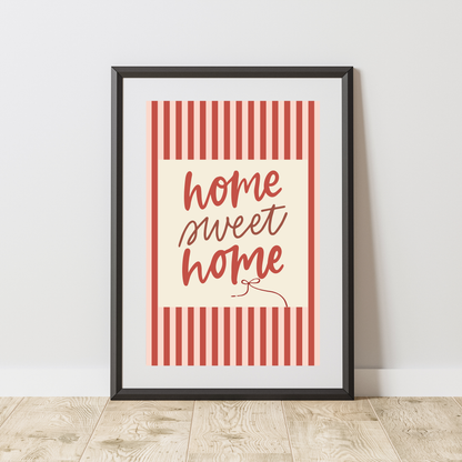 Home Sweet Home - Home & Family Print