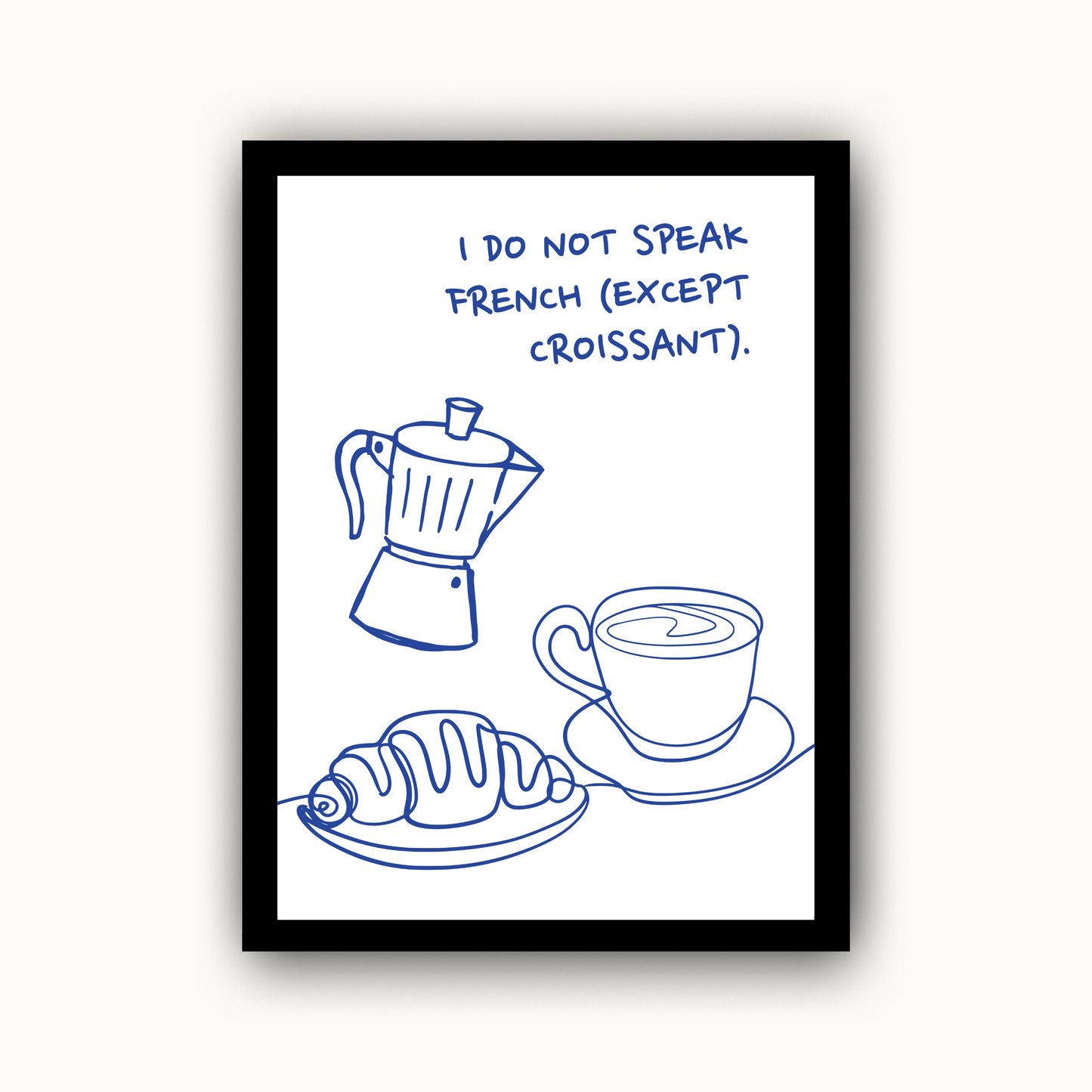 I Do Not Speak French Coffee Print