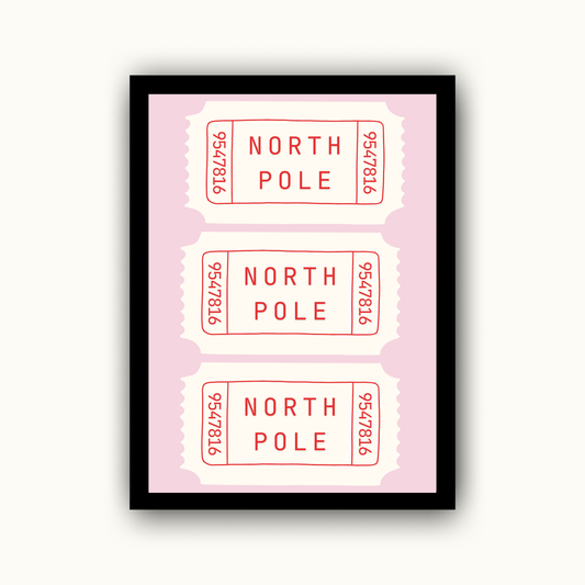 North Pole Tickets Christmas Print