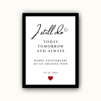 I Still Do – Anniversary Personalised Name Print