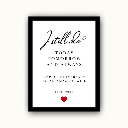 I Still Do – Anniversary Personalised Name Print