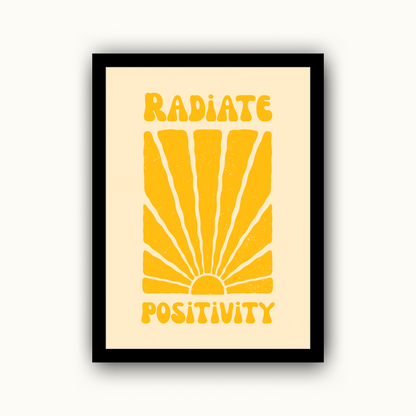 Radiate Positivity Motivational & Self Love Print
